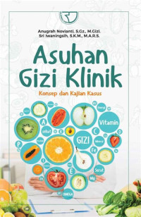 Image of Asuhan Gizi Klinik: Konsep dan kajian kasus