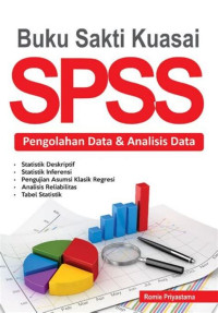 Image of Buku Sakti Kuasai SPSS : Pengolahan Data dan Analisis Data