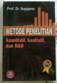 Image of Metode Penelitian : Kuantitatif, Kualitatif, dan R&D