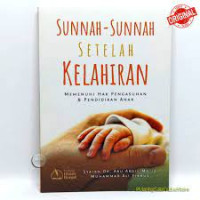 Image of Sunnah-sunnah setelah kelahiran : Memenuhi hak pengasuhan dan pendidikan anak